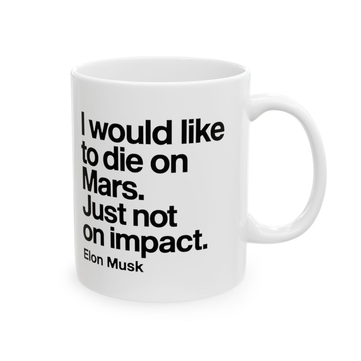Die on Mars Elon Quote | SpaceX Mug, Elon Fan Gift, Mars Coffee Cup - Official Mugs & Drinkware merchandise