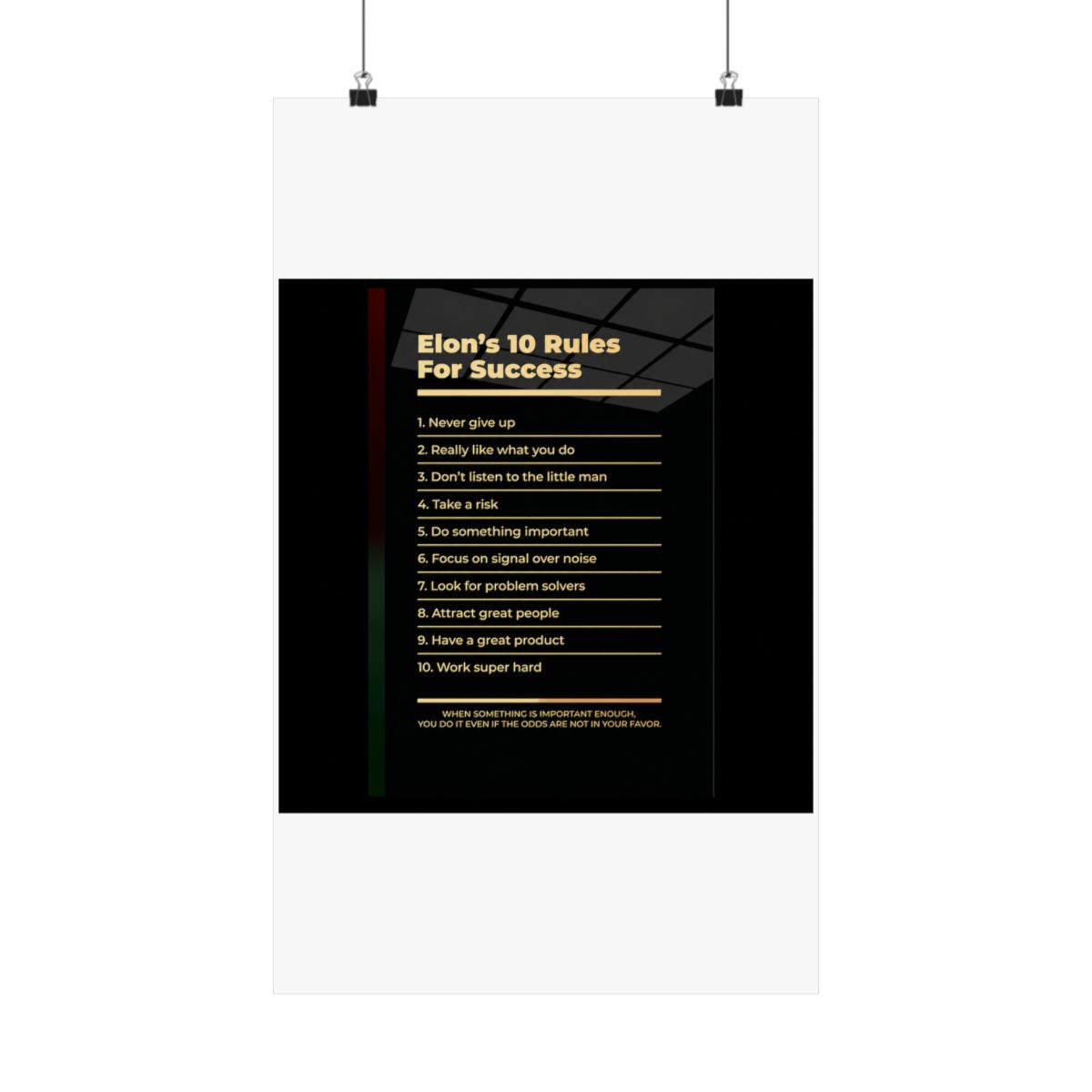 Black and gold motivational poster with the text "Elon's 10 Rules For Success" and a list of 10 rules for success. The poster has a black background with gold text and a gold line separating each rule - alternate angle 2, merchandise