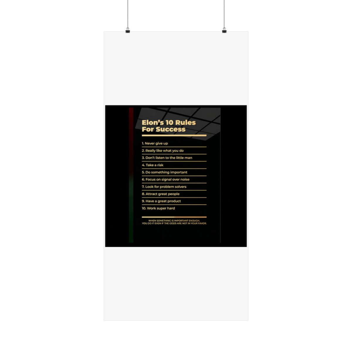 Black and gold motivational poster with the text "Elon's 10 Rules For Success" and a list of 10 rules for success. The poster has a black background with gold text and a gold line separating each rule - alternate angle 4, merchandise